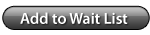 Add to Wait List